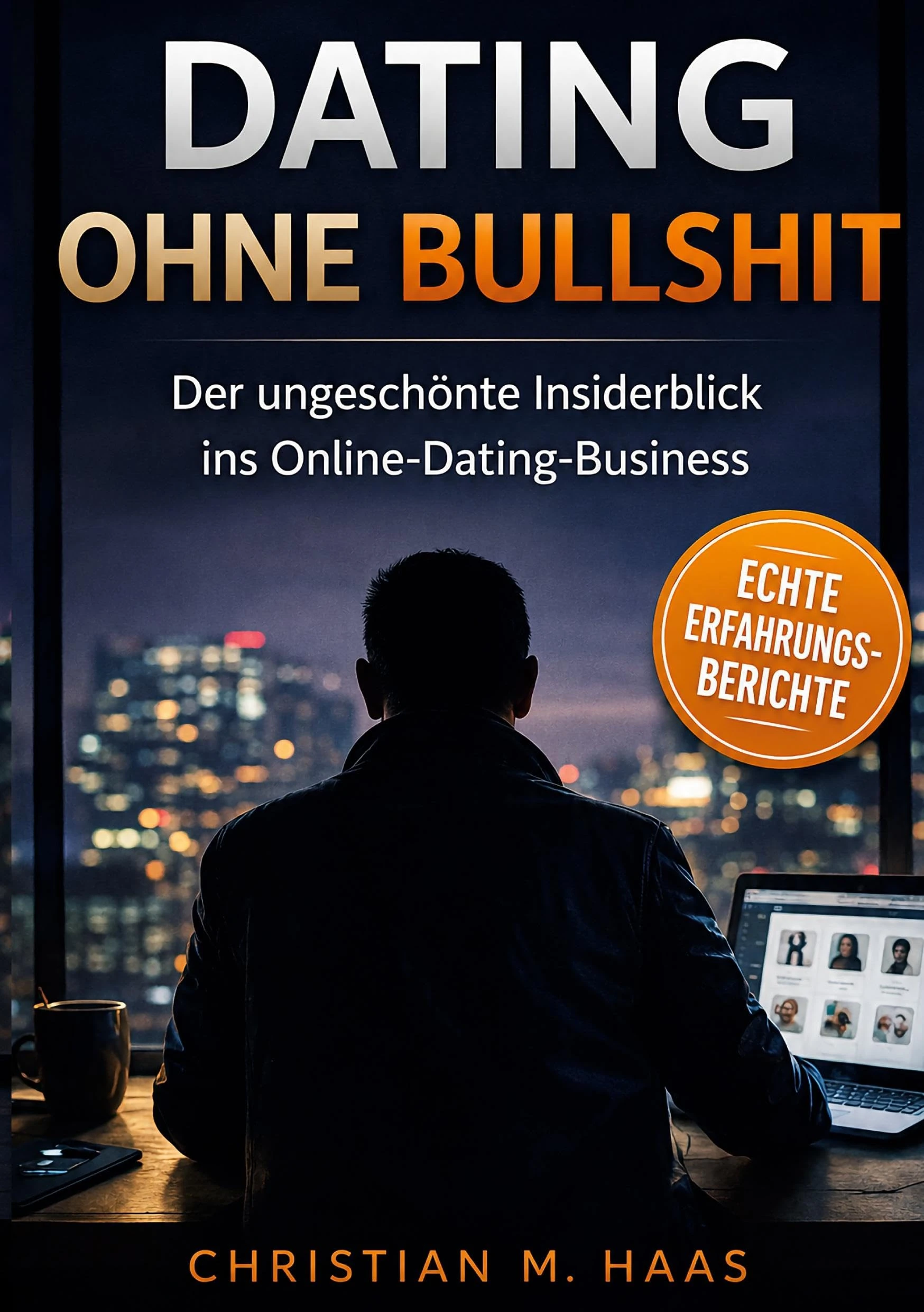 Buchcover: Dating ohne Bullshit von Christian M. Haas